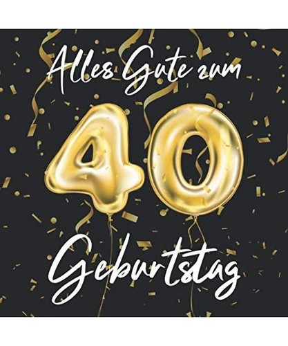 Alles gute zum - alles, 40.